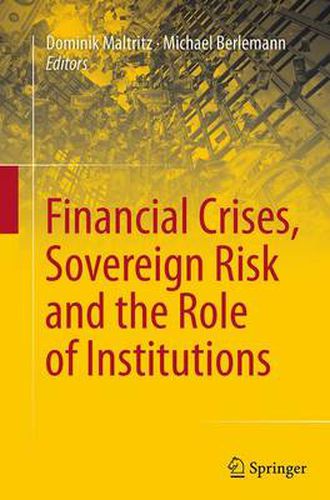 Cover image for Financial Crises, Sovereign Risk and the Role of Institutions