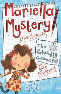 Cover image for Mariella Mystery Investigates the Ghostly Guinea Pig