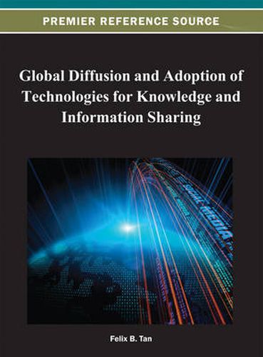 Cover image for Global Diffusion and Adoption of Technologies for Knowledge and Information Sharing