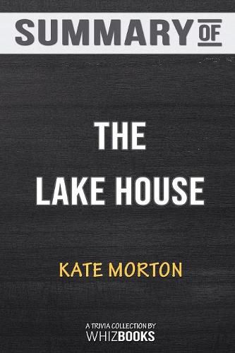 Summary of The Lake House: A Novel: Trivia/Quiz for Fans