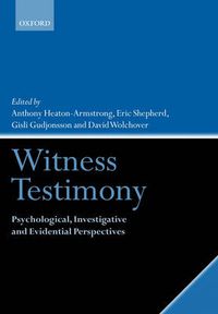 Cover image for Witness Testimony: Psychological, Investigative and Evidential Perspectives