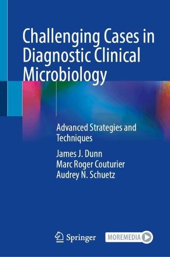 Cover image for Challenging Cases in Diagnostic Clinical Microbiology
