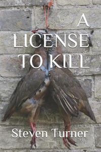 Cover image for A License To Kill