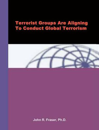 Cover image for Terrorist Groups Are Aligning To Conduct Global Terrorism