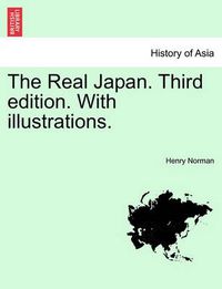 Cover image for The Real Japan. Third Edition. with Illustrations.