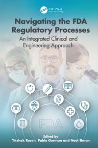 Cover image for FDA Clearance: An Integrated Clinical, Engineering, and Business Approach