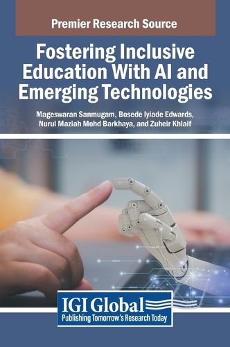 Fostering Inclusive Education With AI and Emerging Technologies