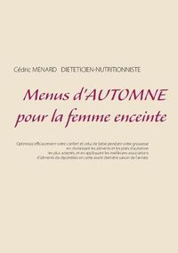 Cover image for Menus d'automne pour la femme enceinte