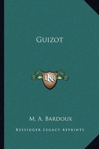 Cover image for Guizot