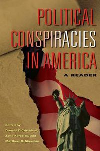Cover image for Political Conspiracies in America: A Reader