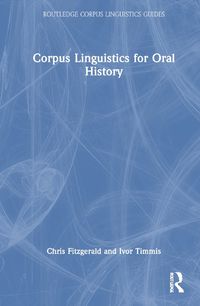 Cover image for Corpus Linguistics for Oral History