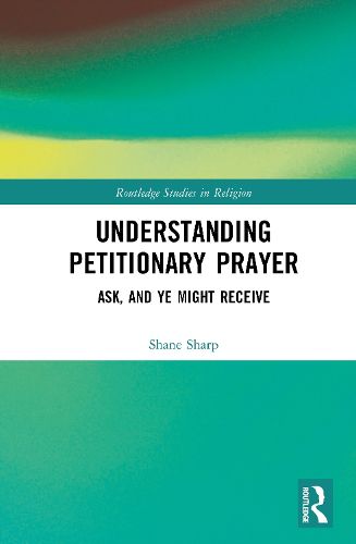 Cover image for Understanding Petitionary Prayer