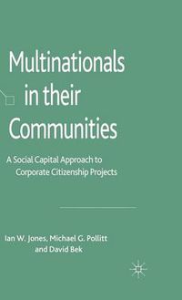 Cover image for Multinationals in their Communities: A Social Capital Approach to Corporate Citizenship Projects