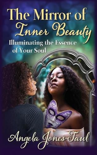 Cover image for The Mirror of Inner Beauty: Illuminating the Essence of Your Soul