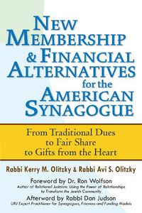 Cover image for New Membership & Financial Alternatives for the American Synagogue: From Traditional Dues to Fair Share to Gifts from the Heart
