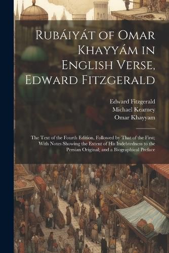 Rubaiyat of Omar Khayyam in English Verse, Edward Fitzgerald