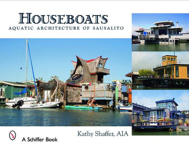 Cover image for Houseboats: Aquatic Architecture of Sausalito