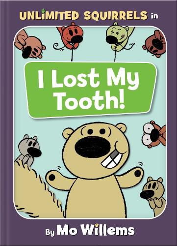 Cover image for I Lost My Tooth! (an Unlimited Squirrels Book)