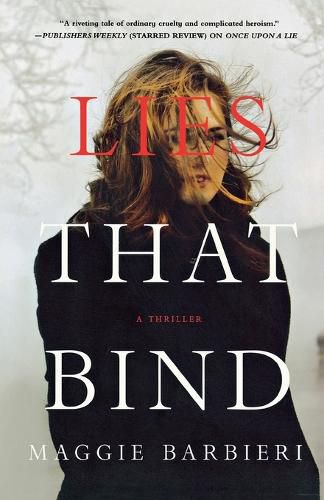 Lies That Bind: A Thriller