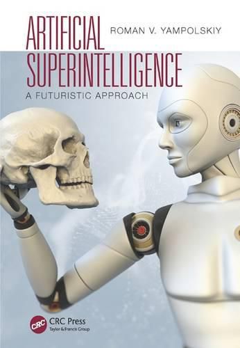 Cover image for Artificial Superintelligence: A Futuristic Approach