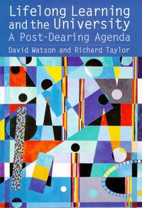 Cover image for Lifelong Learning and the University: A Post-Dearing Agenda