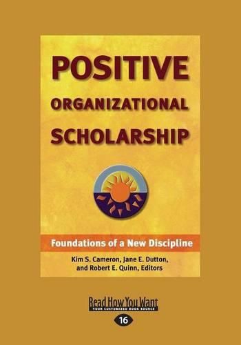 Cover image for Positive Organizational Scholarship (Large Print 16pt)