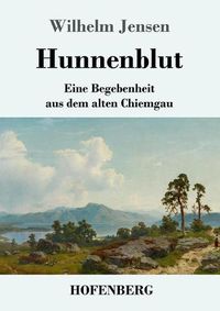 Cover image for Hunnenblut: Eine Begebenheit aus dem alten Chiemgau