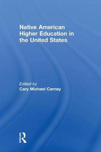 Cover image for Native American Higher Education in the United States