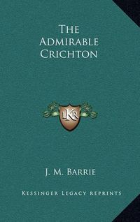 Cover image for The Admirable Crichton