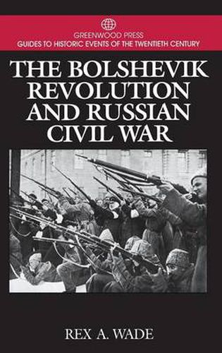 Cover image for The Bolshevik Revolution and Russian Civil War