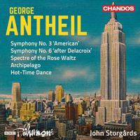 Cover image for George Antheil: Symphonies 3 & 6