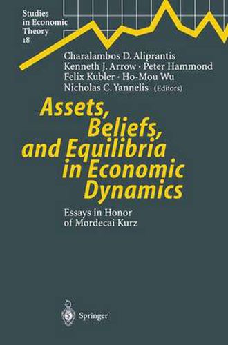 Assets, Beliefs, and Equilibria in Economic Dynamics: Essays in Honor of Mordecai Kurz