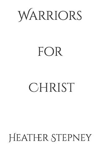 Cover image for Warriors for Christ