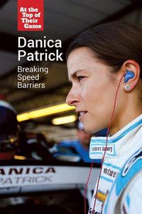 Cover image for Danica Patrick: Breaking Speed Barriers