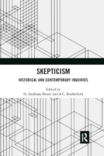 Skepticism: Historical and Contemporary Inquiries