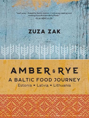 Cover image for Amber & Rye: A Baltic Food Journey