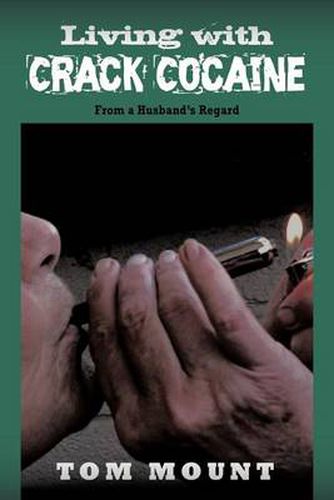 Cover image for Living with Crack Cocaine