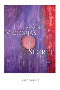 Cover image for A Walk in Victoria's Secret: Poems