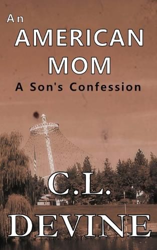 Cover image for An American Mom: A Son's Confession