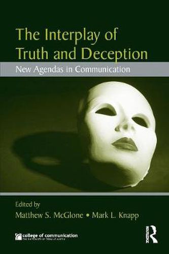 Cover image for The Interplay of Truth and Deception: New Agendas in Theory and Research