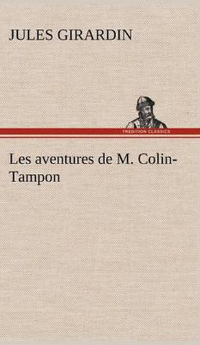 Les aventures de M. Colin-Tampon