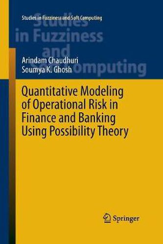 Cover image for Quantitative Modeling of Operational Risk in Finance and Banking Using Possibility Theory