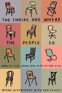Cover image for The Chairs Are Where The People Go