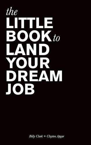 Cover image for The Little Book to Land Your Dream Job