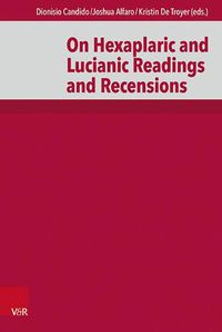 Cover image for On Hexaplaric and Lucianic Readings and Recensions