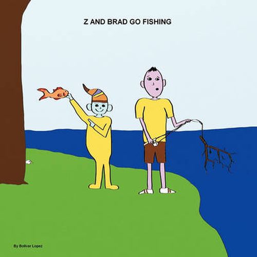 Cover image for Z and Brad Go Fishing