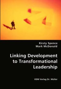 Cover image for Linking Development to Transformational Leadership