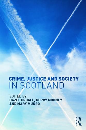 Cover image for Crime, Justice and Society in Scotland