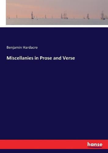 Cover image for Miscellanies in Prose and Verse