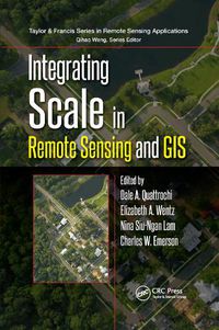 Cover image for Integrating Scale in Remote Sensing and GIS